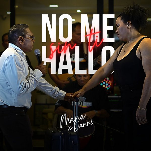 No Me Hallo Sin Ti (En Vivo)